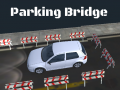 Oyunu 3D Parking Bridge
