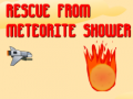 Oyunu Rescue from Meteorite Shower