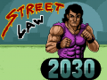 Oyunu Street Law 2030