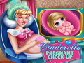 Cinderella Hamile Check-Up 