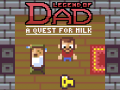 Oyunu Legend of Dad: Quest for Milk