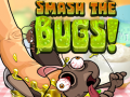 Oyunu Smash The Bugs