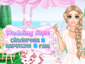 Oyunu Wedding Style Cinderella vs Rapunzel vs Elsa
