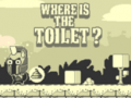 Oyunu Where Is The Toilet