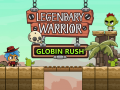 Oyunu Legendary Warrior: Globin Rush