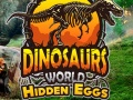 Oyunu Dinosaurs World Hidden Eggs