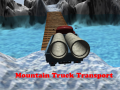 Oyunu Mountain Truck Transport
