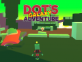 Oyunu Dot's Galaxy Adventure