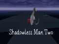 Oyunu Shadowless Man Two
