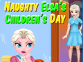 Oyunu Naughty Elsa’s Children’s Day