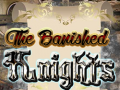 Oyunu The Banished Knights