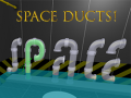 Oyunu Space Ducts!