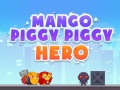Oyunu Mango Piggy Piggy Hero