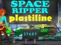 Oyunu Space Ripper Plastiline