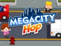 Oyunu Megacity Hop