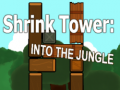 Oyunu Shrink Tower: Into the Jungle