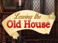 Oyunu Leaving the Old House