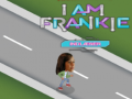 Oyunu I am Frankie indlaeser