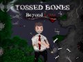 Oyunu Tossed Bones: Beyond Love