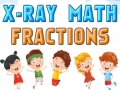 Oyunu X-Ray Math Fractions