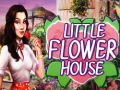 Oyunu Little Flower House