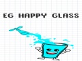 Oyunu EG Happy Glass