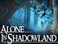 Oyunu Alone in Shadowland