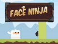 Oyunu Face Ninja