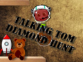 Oyunu Talking Tom Diamond Hunt