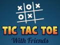 Oyunu Tic Tac Toe with Friends