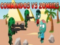 Oyunu Commandos vs Zombies