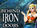 Oyunu Behind Iron Doors
