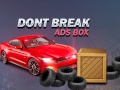 Oyunu Don't Break Ads Box
