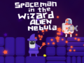 Oyunu Spaceman in the Wizard Alien Nebula