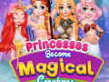 Oyunu Princesses Become Magical Creatures