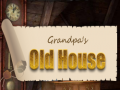 Oyunu Grandpa's Old House