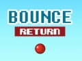 Oyunu Bounce Return