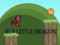 Oyunu Run Little Dragon!