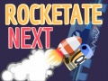 Oyunu Rocketate Next