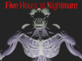 Oyunu Five Hours at Nightmare