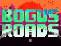 Oyunu Bogus Roads