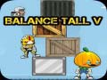 Oyunu Balance Tall V