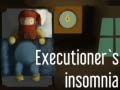 Oyunu Executioner's insomnia