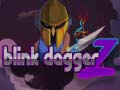 Oyunu Blink Dagger Z