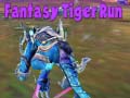 Oyunu Fantasy Tiger Run