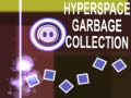 Oyunu Hyperspace Garbage Collection