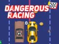 Oyunu Dangerous Racing