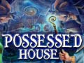 Oyunu Possessed House