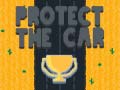 Oyunu Protect The Car