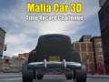Oyunu Mafia Car 3d Time Record Challenge